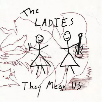 The Ladies: They Mean Us