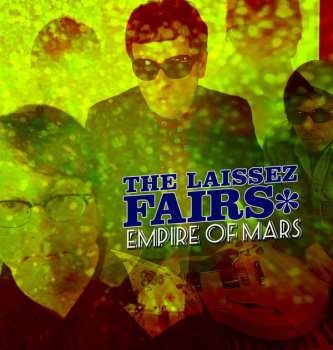 Album The Laissez Fairs: Empire Of Mars
