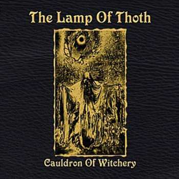 Album The Lamp Of Thoth: Cauldron Of Witchery