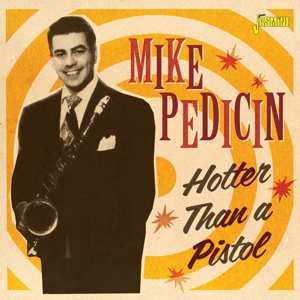 Album Mike Pedicin Quintet: The Large Large House / Hotter Than A Pistol