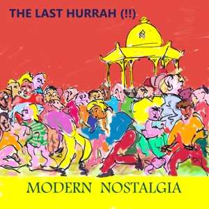 Album The Last Hurrah!!: Modern Nostalgia