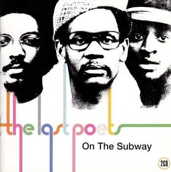 The Last Poets: On The Subway
