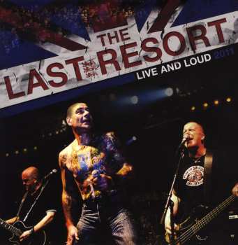 Album The Last Resort: Live And Loud 2011
