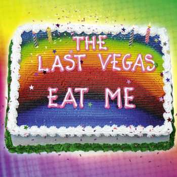 Album The Last Vegas: Eat Me
