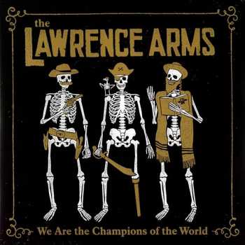 Album The Lawrence Arms: We Are The Champions Of The World (A Retrospectus)