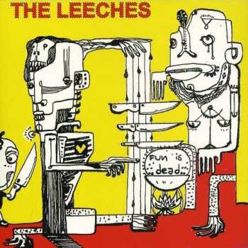 Album The Leeches: Fun Is Dead