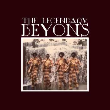 Album The Legendary Beyons: Dreaming You Were In My Mind / There We Were. Here We Are