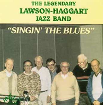 Album Lawson-Haggart Jazz Band: Singin the Blues