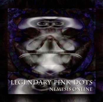 Album The Legendary Pink Dots: Nemesis Online