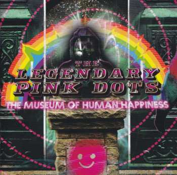 CD The Legendary Pink Dots: The Museum Of Human Happiness 404040