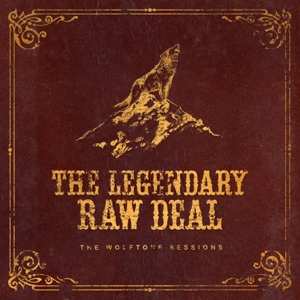 Album The Legendary Raw Deal: The Wolftone Sessions
