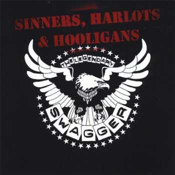 Album The Legendary Swagger: Sinners, Harlots & Hooligans
