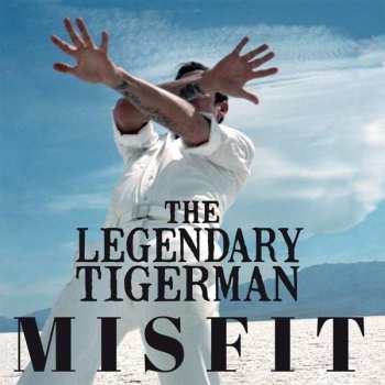 Album The Legendary Tiger Man: Misfit