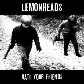 CD The Lemonheads: Hate Your Friends 336094