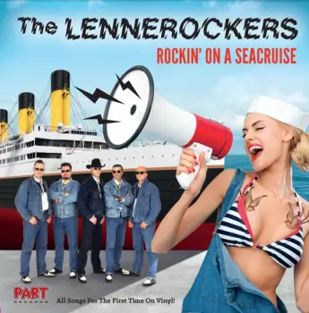 The Lennerockers: Rockin' On A Seacruise