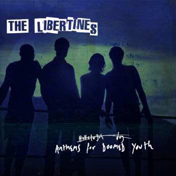 LP The Libertines: Anthems For Doomed Youth 2413