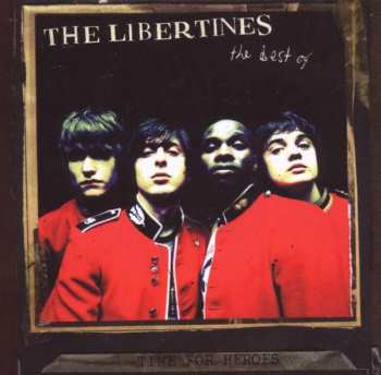 CD The Libertines: Time For Heroes - The Best Of The Libertines 405090