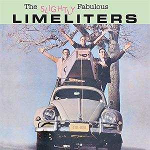 CD The Limeliters: The Slightly Fabulous Limeliters / Sing Out! 448415