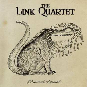 CD The Link Quartet: Minimal Animal 242529