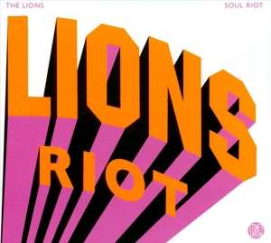 Album The Lions: Soul Riot