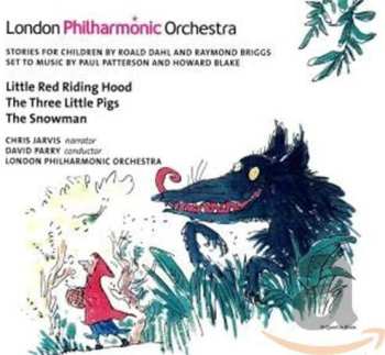 The London Philharmonic Orchestra: The snowman/ Little Red Riding Hood/ The Three Little Pigs