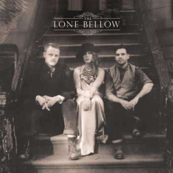 CD The Lone Bellow: The Lone Bellow 512580