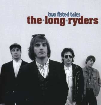 Album The Long Ryders: Two Fisted Tales
