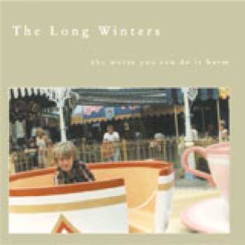 CD The Long Winters: The Worst You Can Do Is Harm