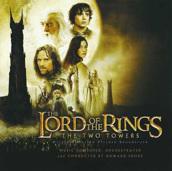 CD Howard Shore: The Lord Of  The Rings: The Two Towers (Original Motion Picture Soundtrack) 21864
