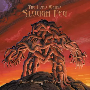 The Lord Weird Slough Feg: Down Among The Deadmen