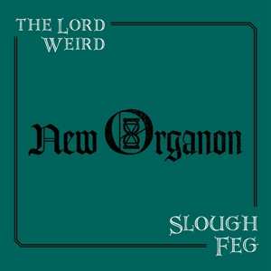 Album The Lord Weird Slough Feg: New Organon