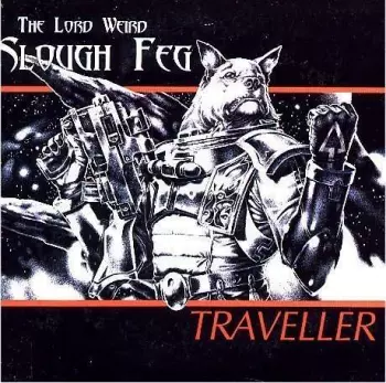 The Lord Weird Slough Feg: Traveller