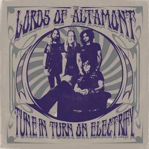 LP The Lords Of Altamont: Tune In Turn On Electrify LTD | CLR 116789