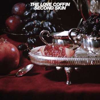 Album The Love Coffin: Second Skin