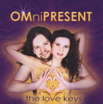 The Love Keys: Omnipresent