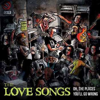 Album The Love Songs: Oh, The Places You'll Go Wrong