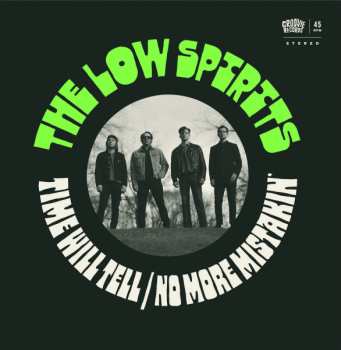 Album The Low Spirits: Time Will Tell / No More Mistakin'