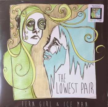 Album The Lowest Pair: Fern Girl & Ice Man
