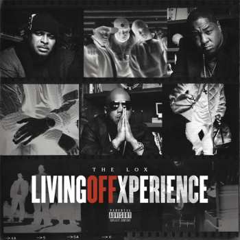Album The Lox: Living Off Xperience 
