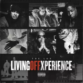 The Lox: Living Off Xperience 