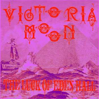 The Luck Of Eden Hall: Victoria Moon