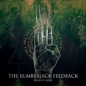 Album The Lumberjack Feedback: Hand Of Glory