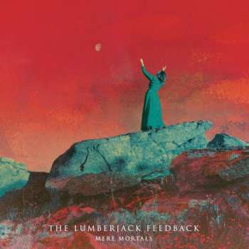 CD The Lumberjack Feedback: Mere Mortals