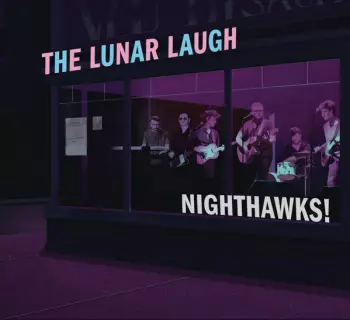 The Lunar Laugh: Nighthawks!