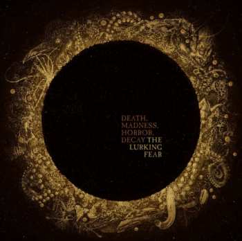 Album The Lurking Fear: Death, Madness, Horror, Decay