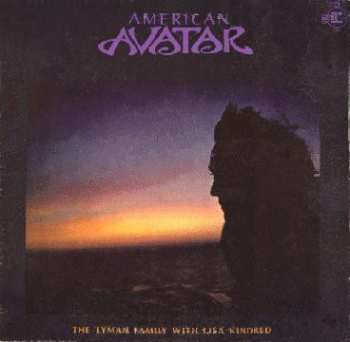 Album The Lyman Family: American Avatar