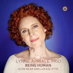 The Lynne Arriale Trio: Being Human