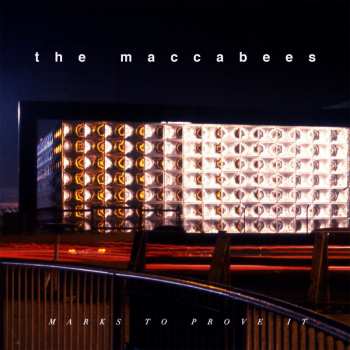 Album The Maccabees: Marks To Prove It 