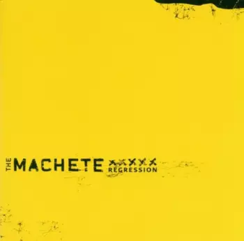 The Machete: Regression