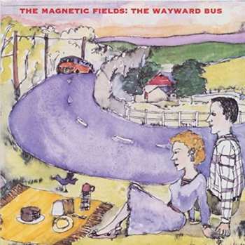 Album The Magnetic Fields: The Wayward Bus / Distant Plastic Trees